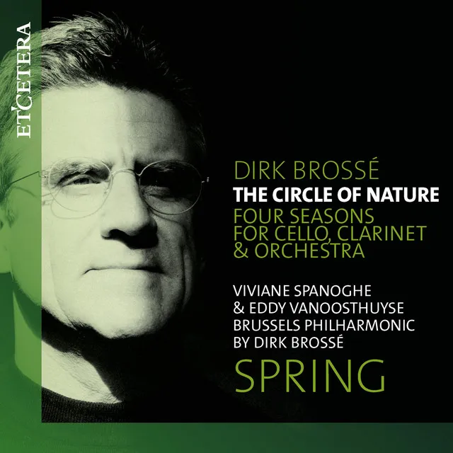 The Circle of Nature, Four Seasons for Cello, Clarinet and Orchestra: Spring