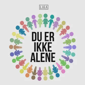 Du Er Ikke Alene by LIGA