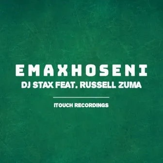 Emaxhoseni by DJ Stax