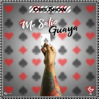 Me Salio Guaya by Cris Show