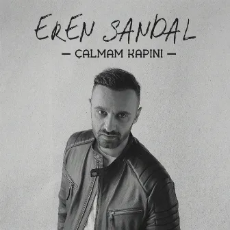 Çalmam Kapını by Eren Sandal