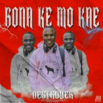 BONA KE MO KAE by DESTROYER HYNER