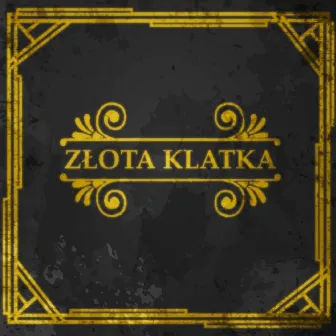 Złota Klatka by Unknown Artist