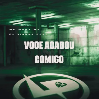 Você Acabou Comigo by DJ Vianna Beat