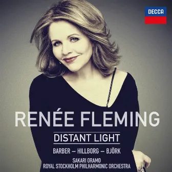 Renée Fleming: Distant Light by Royal Stockholm Philharmonic Orchestra