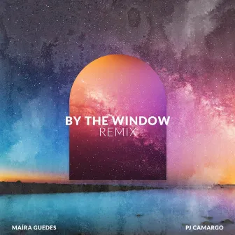 By the Window (PJ Camargo Remix) by Maíra Guedes