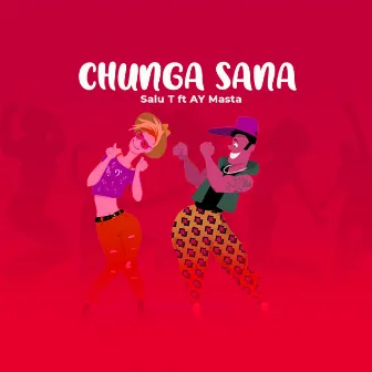 Chunga Sana by Salu T