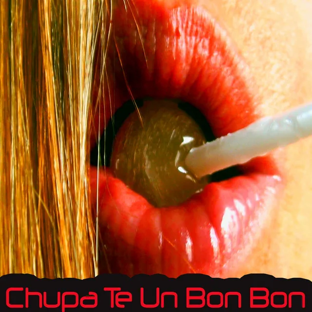 Chupate Un Bon Bon