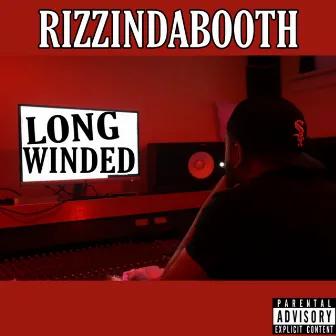 Long Winded by Rizzindabooth