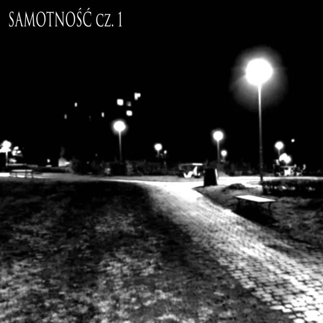 Samotność cz. 1