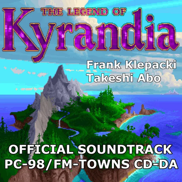 The Legend of Kyrandia I: PC-98/FM-TOWNS CD-DA (Original Game Soundtrack)