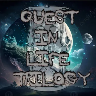 Quest In Life chapter 3 / Trilogy by Vlostdog