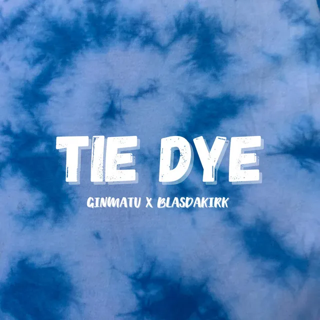 TIE DYE