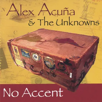 No Accent by Alex Acuña & The Unknowns