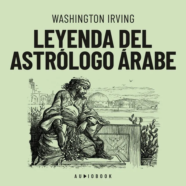 Capítulo 10 - Leyenda del astrólogo Árabe