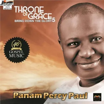 Glory 5 - Throne of Grace by Panam Percy Paul