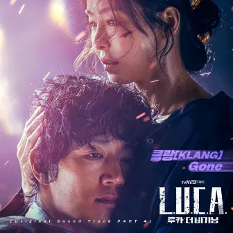 L.U.C.A. : The Beginning (Original Television Soundtrack) Pt. 4 by KLANG