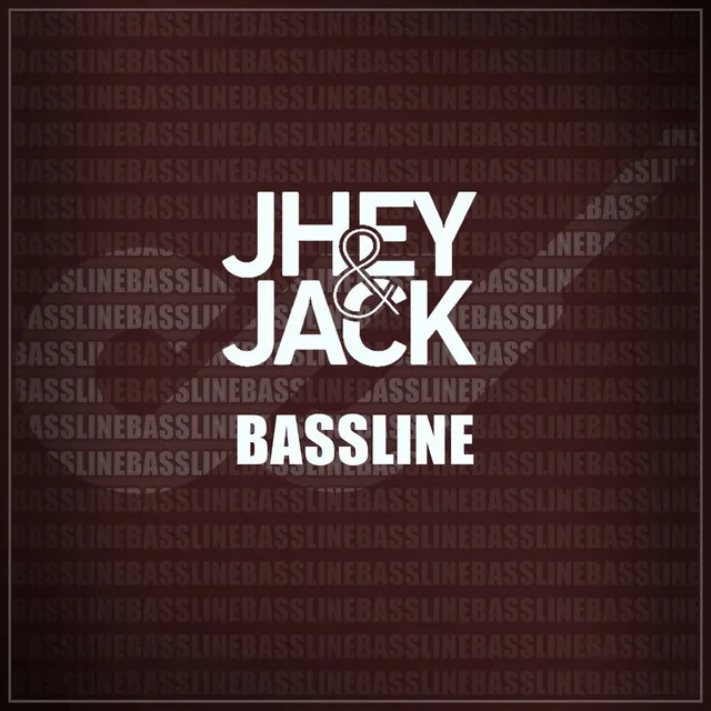 Jey & Jack - Bassline