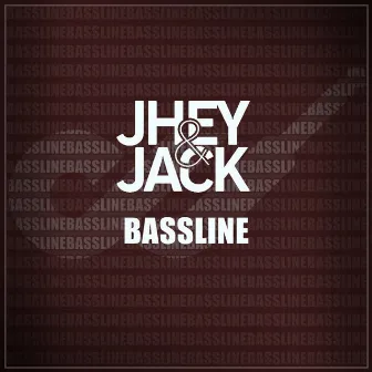 Jey & Jack - Bassline by JHENNI CRIS DJ