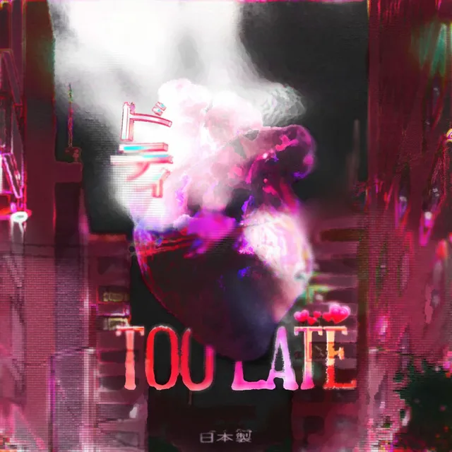 Too Late - Remix