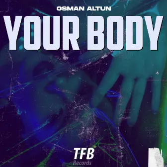 Your Body by Osman Altun