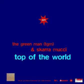 Top of the World by The Green Man (TGM)