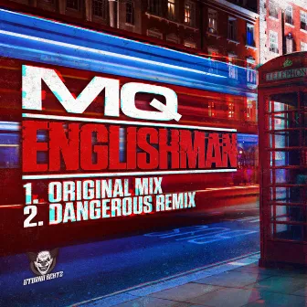 Englishman / Englishman (Dangerous Remix) by MQ