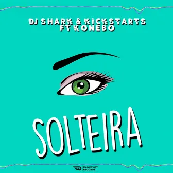 Solteira by Kickstarts