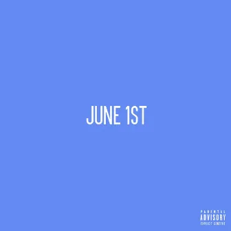 June 1st by King Dillon