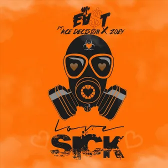 Love Sick by Mr.Ea$t