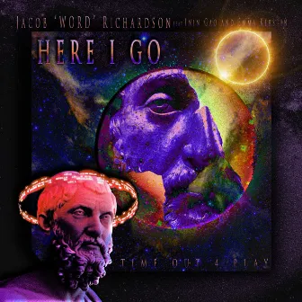 Here I Go by Jacob word Richardson