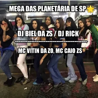 MEGA DAS PLANETÁRIA DE SP by MC CAIO ZS