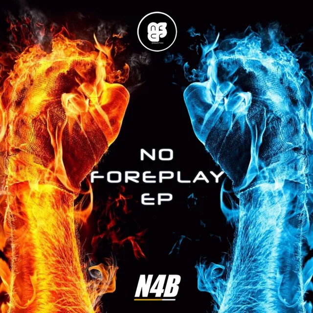 No Foreplay - Original Mix