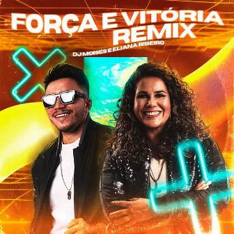 Força e Vitória (Remix) by DJ Moisés