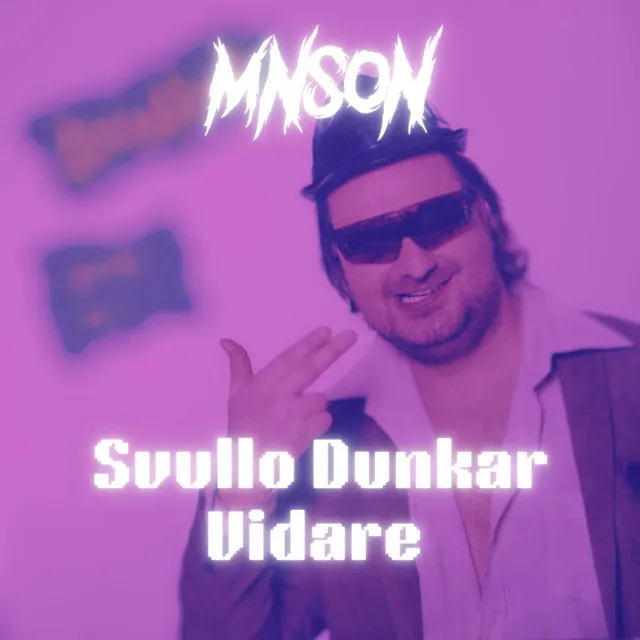 Svullo Dunkar Vidare