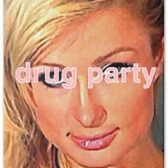 Drug Party by Gutter Club