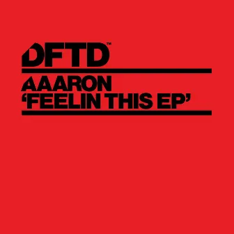 Feelin This EP by Aaaron