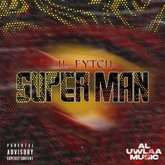 Superman by Lil Eytch