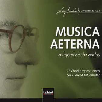 MUSICA AETERNA. zeitgenössisch - zeitlos by Lorenz Maierhofer