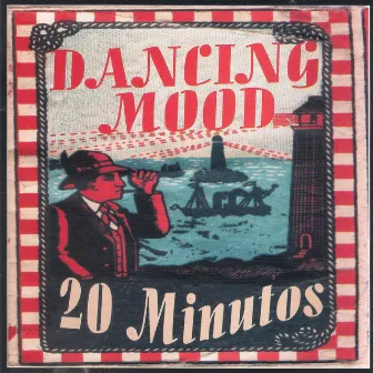 20 Minutos by Dancing Mood