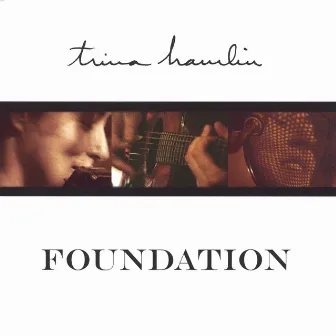 Foundation by Trina Hamlin