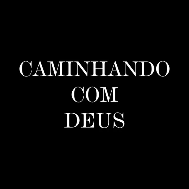 Caminhando com Deus