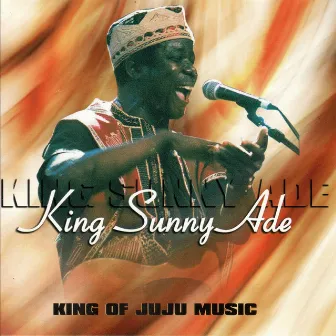 King of Juju Music by King Sunny Ade