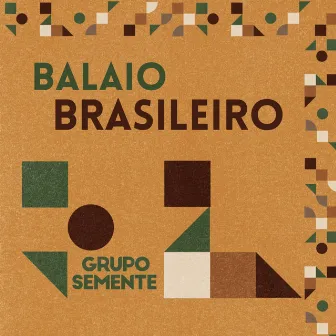 Balaio Brasileiro by Grupo Semente