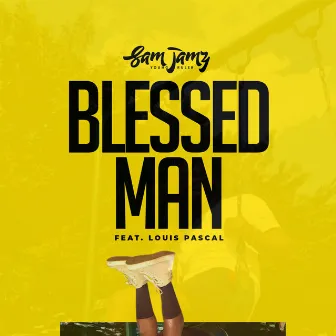 Blessed Man by Sam Jamz