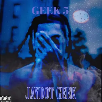 GEEK 5 by JayDot Geek