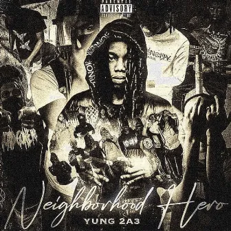 NeighborHood Hero Deluxe by Yung 2a3