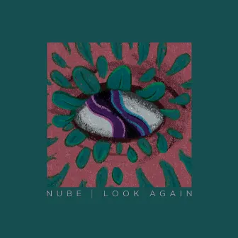 Look Again by Nube