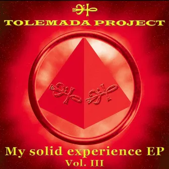 My Solid Experience, Vol. III by Tolemada Project