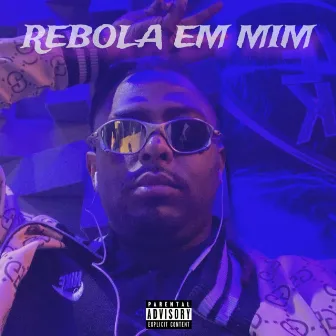 Rebola em Mim by Ordem Banks